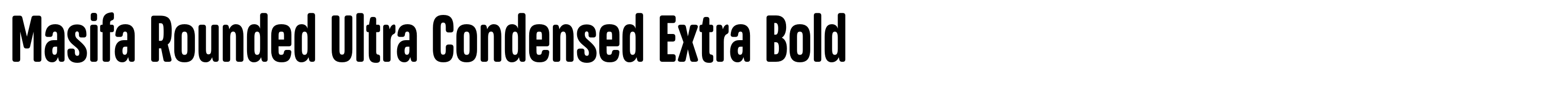 Masifa Rounded Ultra Condensed Extra Bold